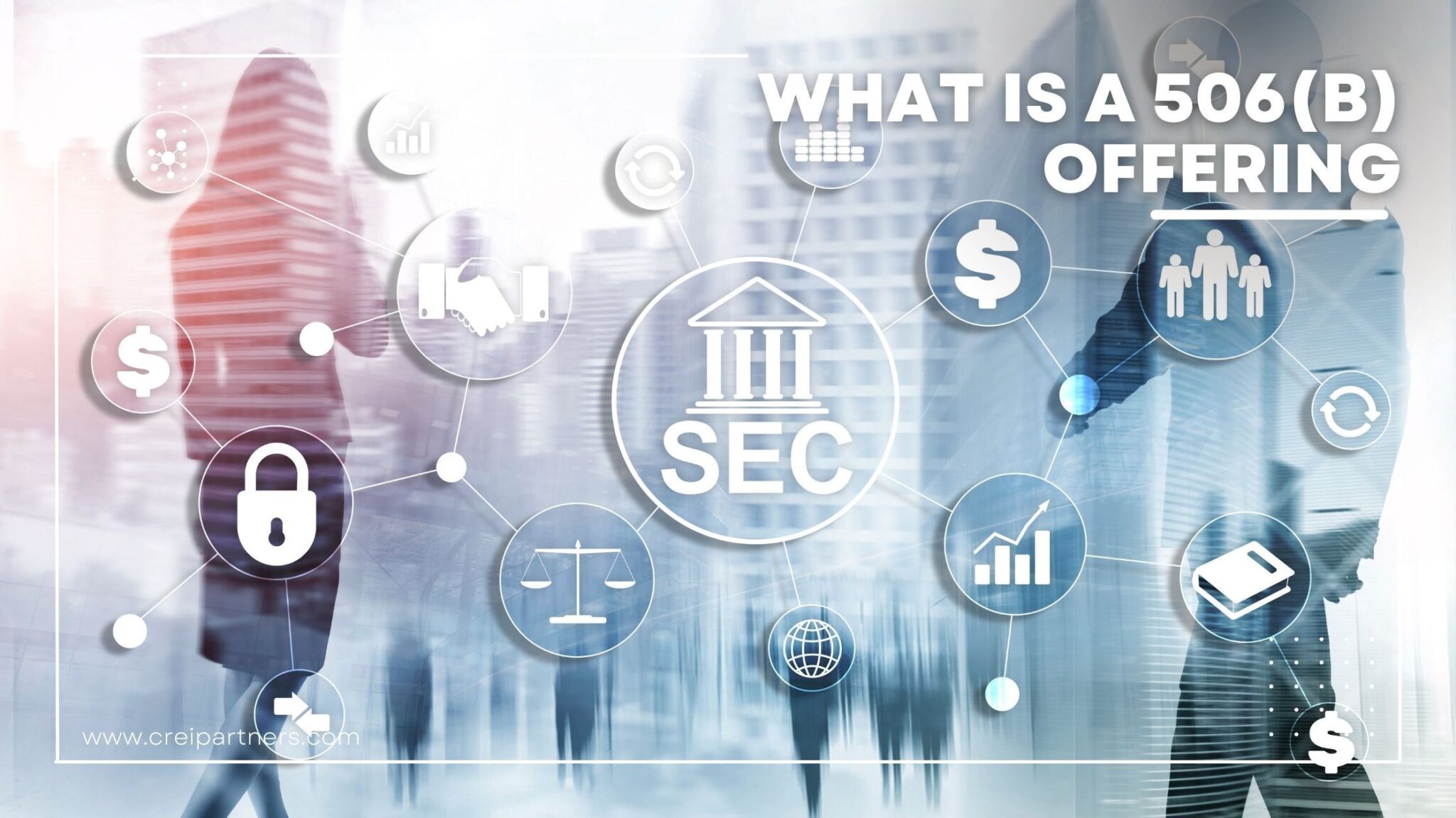 What Is A 506(b) Offering? » CREI Partners